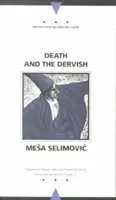 Smrť a derviš - Death and the Dervish
