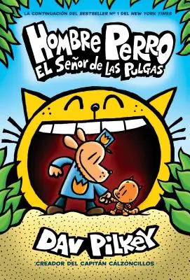 Hombre Perro: El Seor de Las Pulgas (Psí muž: Pán bĺch), 5 - Hombre Perro: El Seor de Las Pulgas (Dog Man: Lord of the Fleas), 5