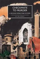 Vražda v šachu - Záhada druhej svetovej vojny - Checkmate to Murder - A Second World War Mystery