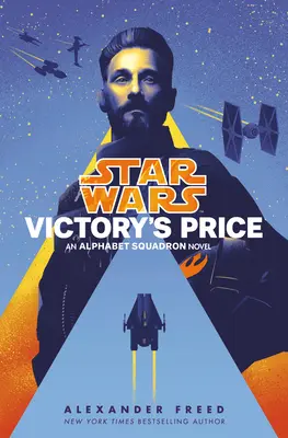 Cena víťazstva (Star Wars): An Alphabet Squadron Novel - Victory's Price (Star Wars): An Alphabet Squadron Novel