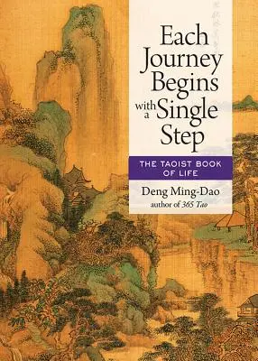Každá cesta sa začína jedným krokom: Taoistická kniha života - Each Journey Begins with a Single Step: The Taoist Book of Life