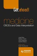 Get Ahead! Špecializácie: Osces a interpretácia údajov - Get Ahead! Specialties: Osces and Data Interpretation