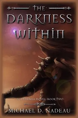 Die Dunkelheit im Inneren: Ein Lythinall-Roman - The Darkness Within: A Lythinall Novel