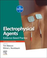 Elektrofyzikálni agenti: Evidence-Based Practice (Prax založená na dôkazoch) - Electrophysical Agents: Evidence-Based Practice