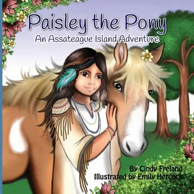 Poník Paisley: dobrodružstvo na ostrove Assateague - Paisley the Pony: An Assateague Island Adventure