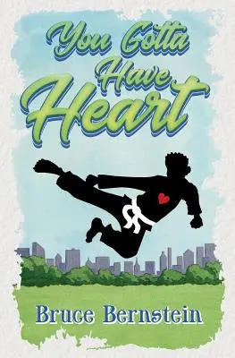 Musíš mať srdce - You Gotta Have Heart