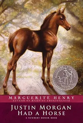 Justin Morgan mal koňa - Justin Morgan Had a Horse