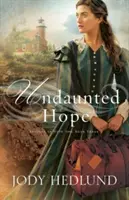 Neohrozená nádej - Undaunted Hope