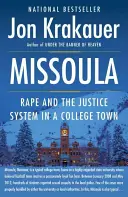 Missoula: Znásilnenie a súdny systém v univerzitnom mestečku - Missoula: Rape and the Justice System in a College Town