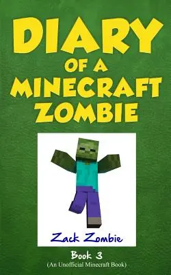 Denník Minecraft Zombie Kniha 3: Keď príroda volá - Diary of a Minecraft Zombie Book 3: When Nature Calls