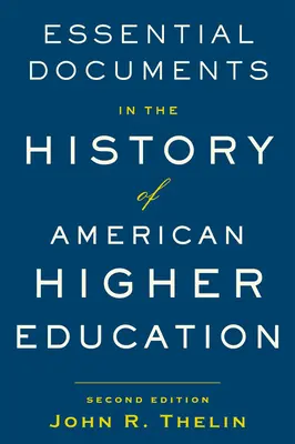 Základné dokumenty z dejín amerického vysokého školstva - Essential Documents in the History of American Higher Education