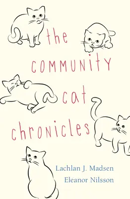 Kroniky mačiek Spoločenstva - The Community Cat Chronicles