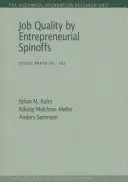 Kvalita pracovných miest podľa podnikateľských odnoží, 102 - Job Quality by Entrepreneurial Spinoffs, 102