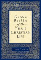Zlatá knižka o pravom kresťanskom živote - Golden Booklet of the True Christian Life