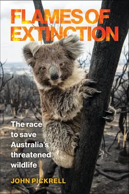 Plamene vyhynutia: Závod o záchranu ohrozenej austrálskej fauny a flóry - Flames of Extinction: The Race to Save Australia's Threatened Wildlife