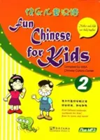 Zábavná čínština pre deti 2 - Fun Chinese for Kids 2