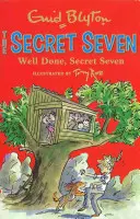 Tajná sedmička: Tajná sedmička - kniha 3 - Secret Seven: Well Done, Secret Seven - Book 3