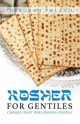 Košer pre pohanov: Vyvolená strava pre vyvolených ľudí - Kosher for Gentiles: Chosen Diet for Chosen People