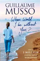 Kde by som bol bez teba? - Where Would I be Without You?