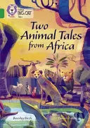 Dva príbehy o zvieratách z Afriky: Skupina 15/Emerald - Two Animal Tales from Africa: Band 15/Emerald