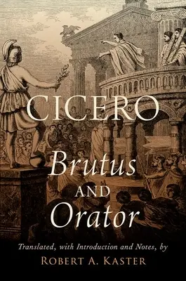 Cicero: Brutus a rečník - Cicero: Brutus and Orator
