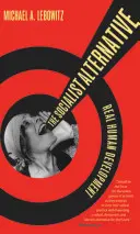 Socialistická alternatíva: Skutočný ľudský rozvoj - The Socialist Alternative: Real Human Development