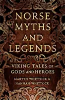 Severské mýty a legendy - vikingské príbehy o bohoch a hrdinoch - Norse Myths and Legends - Viking tales of gods and heroes
