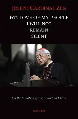 Z lásky k svojmu ľudu nebudem mlčať: O situácii cirkvi v Číne - For Love of My People I Will Not Remain Silent: On the Situation of the Church in China