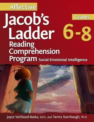 Afektívny program Jakubov rebrík na čítanie s porozumením: Triedy 6-8 - Affective Jacob's Ladder Reading Comprehension Program: Grades 6-8