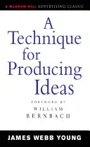 Technika tvorby nápadov - A Technique for Producing Ideas