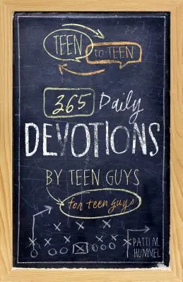 Teen to Teen: 365 denných pobožností od tínedžerov pre tínedžerov - Teen to Teen: 365 Daily Devotions by Teen Guys for Teen Guys