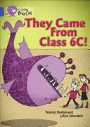 Prišli z triedy 6c - They Came from Class 6c