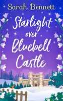 Hviezdny svit nad hradom Bluebell - Starlight Over Bluebell Castle