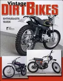 Vintage Dirt Bikes: Historické motorky: Sprievodca pre nadšencov - Vintage Dirt Bikes: Enthusiasts Guide