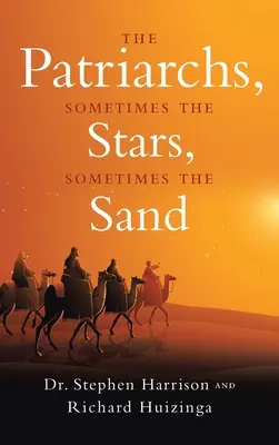 Patriarchovia: Niekedy hviezdy, inokedy piesok - The Patriarchs: Sometimes the Stars, Sometimes the Sand