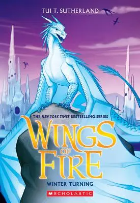 Zimná premena (Krídla ohňa, kniha 7), 7 - Winter Turning (Wings of Fire, Book 7), 7