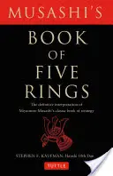 Musašiho Kniha piatich prsteňov: Definitívny výklad klasickej knihy stratégie Mijamota Musašiho - Musashi's Book of Five Rings: The Definitive Interpretation of Miyamoto Musashi's Classic Book of Strategy