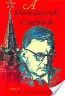 Šostakovičov kazuár - A Shostakovich Casebook