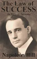 Zákon úspechu v šestnástich lekciách by Napoleon Hill - The Law of Success In Sixteen Lessons by Napoleon Hill