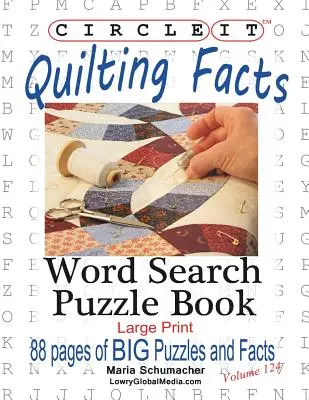 Zakrúžkujte to, Fakty o prešívaní, veľká tlač, Hľadanie slov, Puzzle Book - Circle It, Quilting Facts, Large Print, Word Search, Puzzle Book