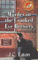 Vražda v pivovare Krivé oko - Murder in the Crooked Eye Brewery