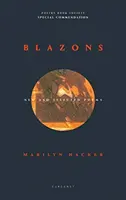 Blazóny: Nové a vybrané básne, 2000-2018 - Blazons: New and Selected Poems, 2000-2018