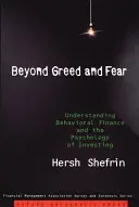 Za hranicami chamtivosti a strachu: Pochopenie behaviorálnych financií a psychológie investovania - Beyond Greed and Fear: Understanding Behavioral Finance and the Psychology of Investing