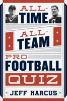 Kvíz o profesionálnom futbale všetkých čias a všetkých tímov - All-Time, All-Team Pro Football Quiz