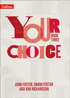 Vaša voľba - Your Choice Student Book 3: The Whole-School Solution for Pshe Including Relationships, Sex and Health Education - Your Choice - Your Choice Student Book 3: The Whole-School Solution for Pshe Including Relationships, Sex and Health Education