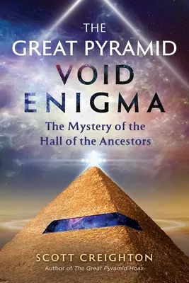 Hádanka Veľkej pyramídy: Záhada Siene predkov - The Great Pyramid Void Enigma: The Mystery of the Hall of the Ancestors