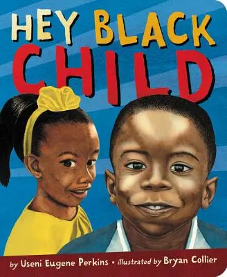 Hej, čierne dieťa - Hey Black Child