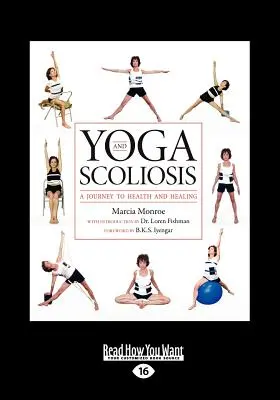 Joga a skolióza: (Veľký výtlačok 16pt): Cesta k zdraviu a uzdraveniu - Yoga and Scoliosis: A Journey to Health and Healing (Large Print 16pt)