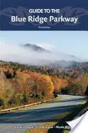 Sprievodca po Blue Ridge Parkway - Guide to the Blue Ridge Parkway
