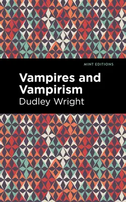 Upíri a vampirizmus - Vampires and Vampirism